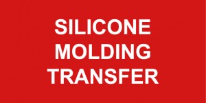 SILICONE MOLDING TRANSFER